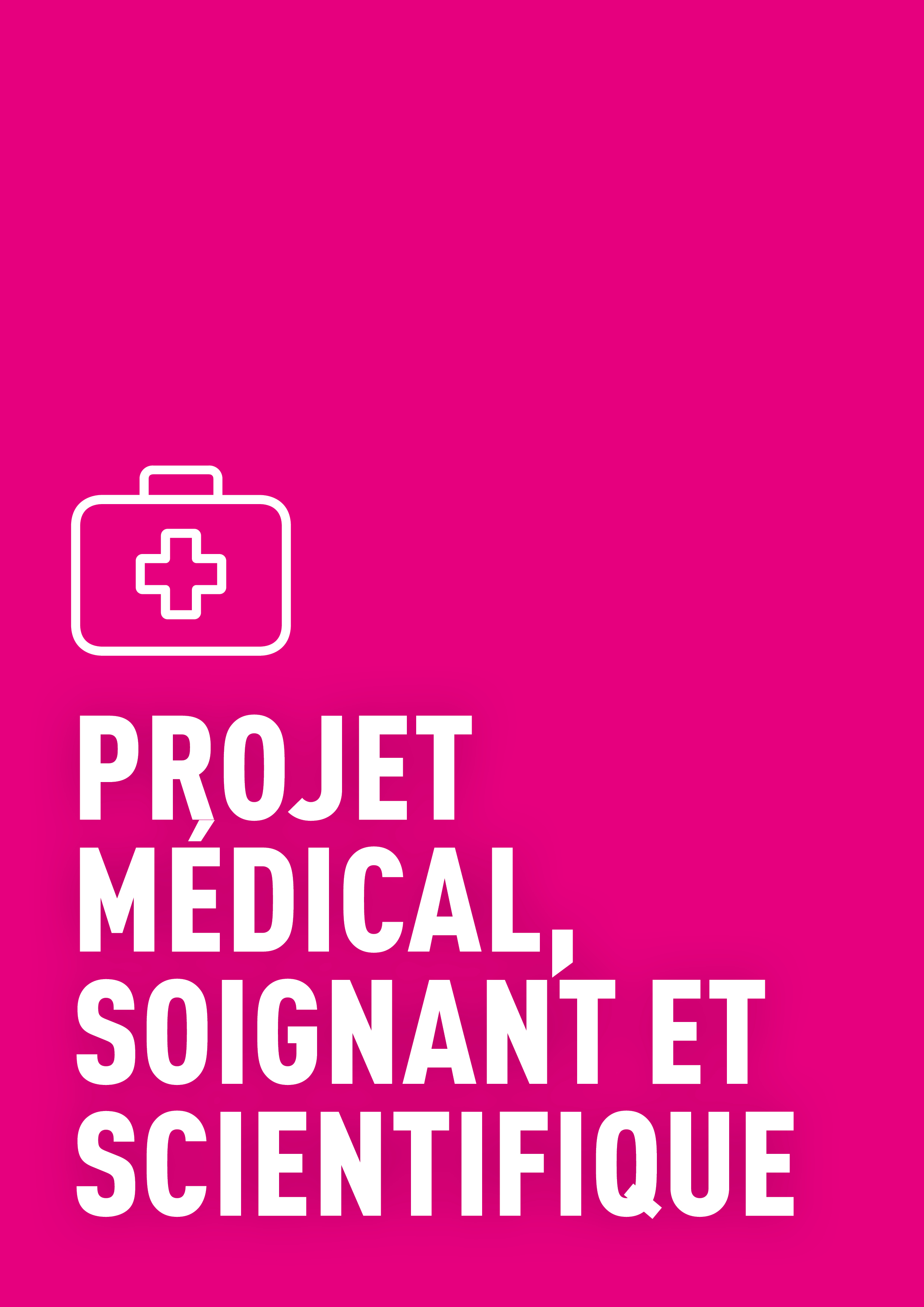 Le projet médical, soignant et scientifique